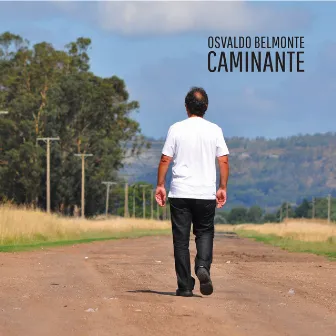 Caminante by Osvaldo Belmonte