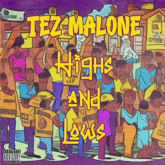 Highs and Lows by Tez Malone