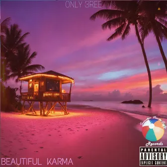 BEAUTIFUL KARMA by ONLY 3REE