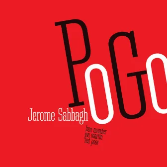 Pogo by Jerome Sabbagh