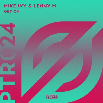 Get On (Radio Edit) by Mike Ivy