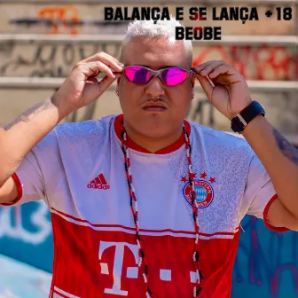 Balança e Se Lança Funk +18 by Beobe