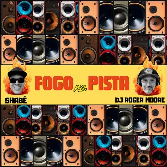 Fogo na Pista by Shabê Furtado