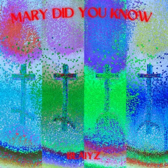 mary did you know by Blaiyz