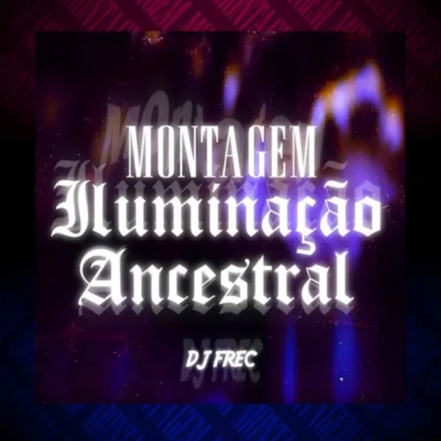 MONTAGEM ILUMINAÇÃO ANCESTRAL