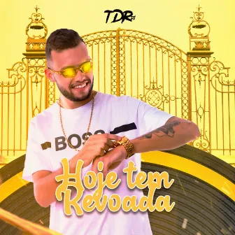 Hoje Tem Revoada by TDR DJ