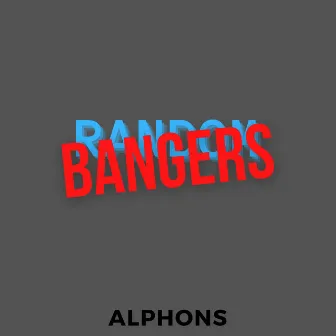 Random Bangers by Alphons