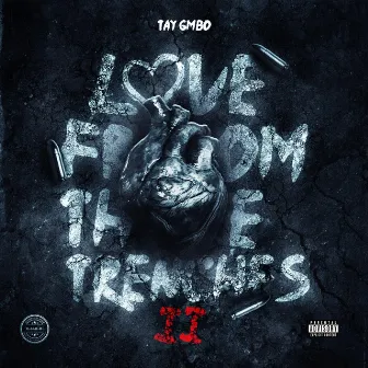 Love From The Trenches II by Tay GMBO