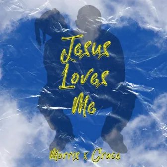 Jesus Loves Me by MORRIS