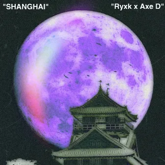 Shanghai by Axe D