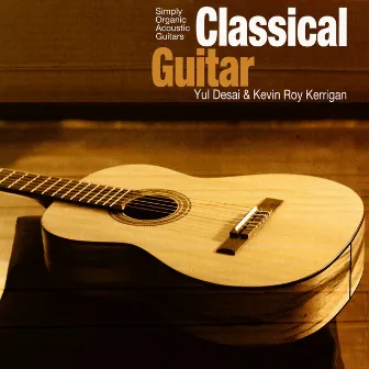 Classical Guitar by Kevin Roy Kerrigan