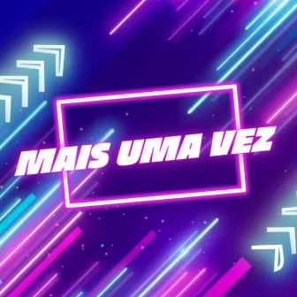 Mais uma Vez by Ruanez