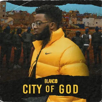 City Of God by Blanco