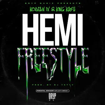 HEMI Freestyle by Kodean IX