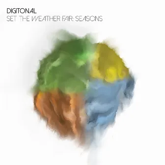 Set the Weather Fair: Seasons by Digitonal