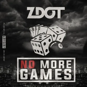 No More Games by Zdot