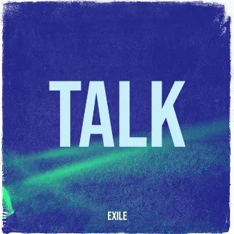 Talk by Exile