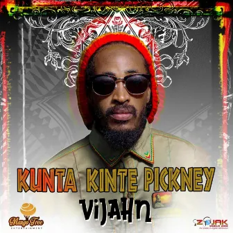 Kunta Kinte Pickney - Single by Vijahn