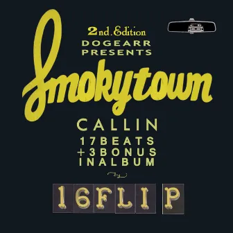 Smokytown Callin by 16FLIP