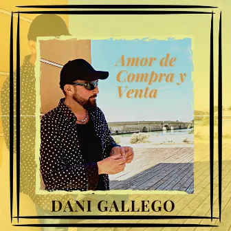 Amor de Compra y Venta by Dani Gallego