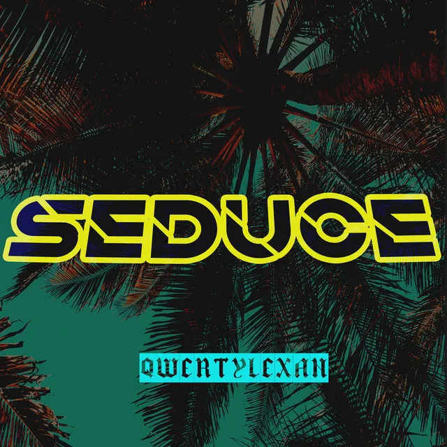 Seduce