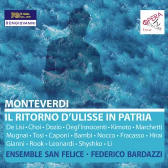 Monteverdi: Il ritorno d'Ulisse in patria, SV 325 (Live) by Ensemble San Felice