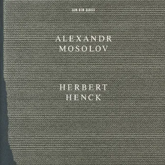 Alexandr Mosolov by Herbert Henck