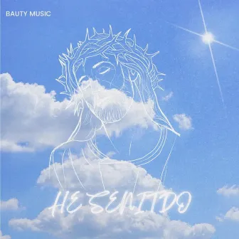 He Sentido by Bauty Music