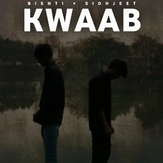 Kwaab by SIDHJEET