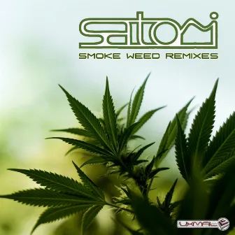 Smoke Weed Remixes - Single by Satori