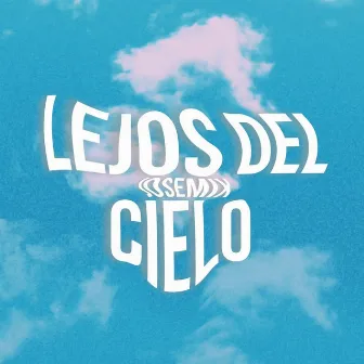 Lejos Del Cielo by josemix