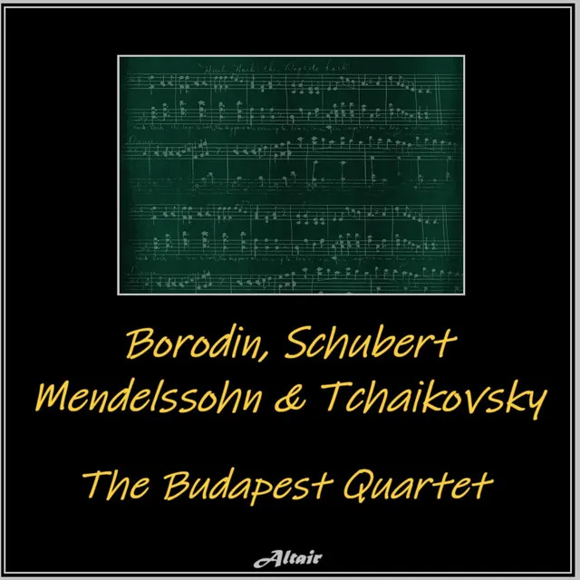 Borodin, Schubert, Mendelssohn & Tchaikovsky