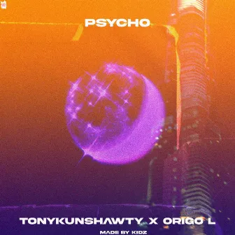 PSYCHO by Origo L