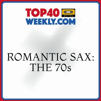 Romantic Sax: The 70s by Saxophone Dreamsound