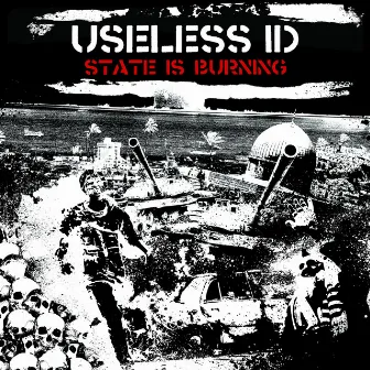 State Is Burning by Useless ID