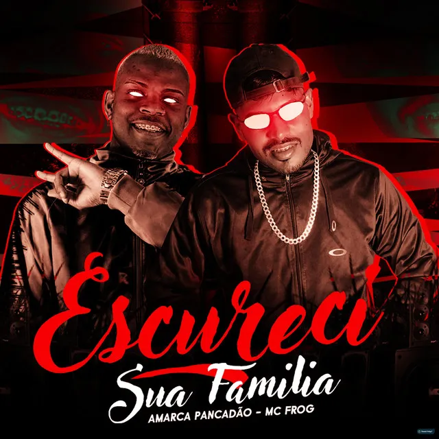 Escureci Sua Família (feat. MC Frog)