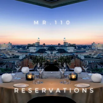 Reservations by Mr. 110