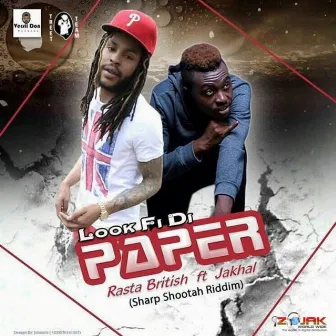 Fi Di Paper (feat. Jahkal) by Rasta British