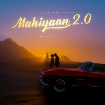 Mahiyaan 2.0 by Addy & C2