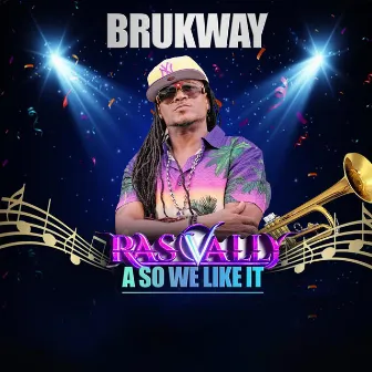 Brukway by Ras Vally