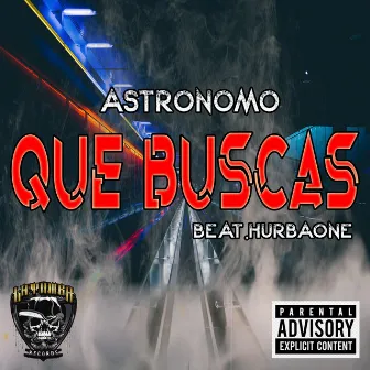 Que Buscas by Astronomo