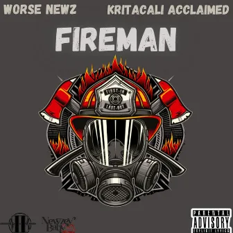 Fireman by Worse Newz