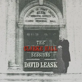 The Clarke Hall Sessions by David Leask