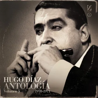 Antología, Vol. 5: 1970 - 1971 by Hugo Díaz