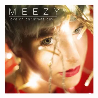 Love On Christmas Day by Meezy