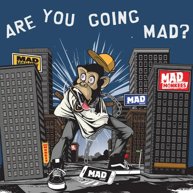 Are You Going Mad?