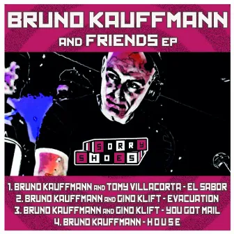 Bruno Kauffmann & Friends EP by Gino Klift