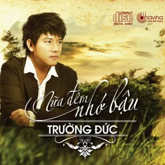 Nửa Đêm Nhớ Bậu by Trường Đức