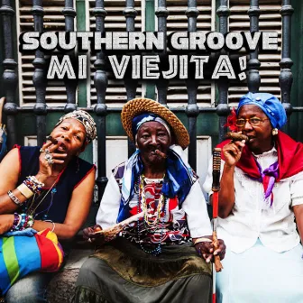 Mi Viejita by Southern Groove