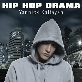 Hip Hop Drama by Yannick Kalfayan